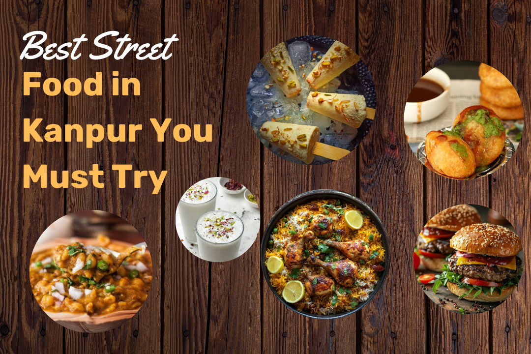 Best Street Food in Kanpur You Must Try It